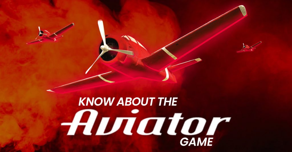 Everything You Need to Know About the Aviator Game: How to Play and Win