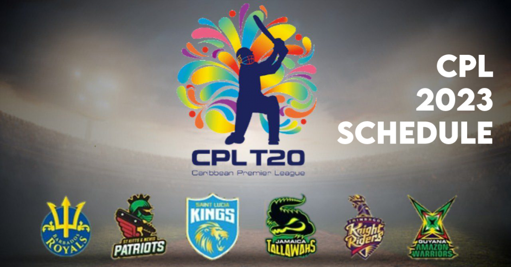 CPL 2023 Schedule