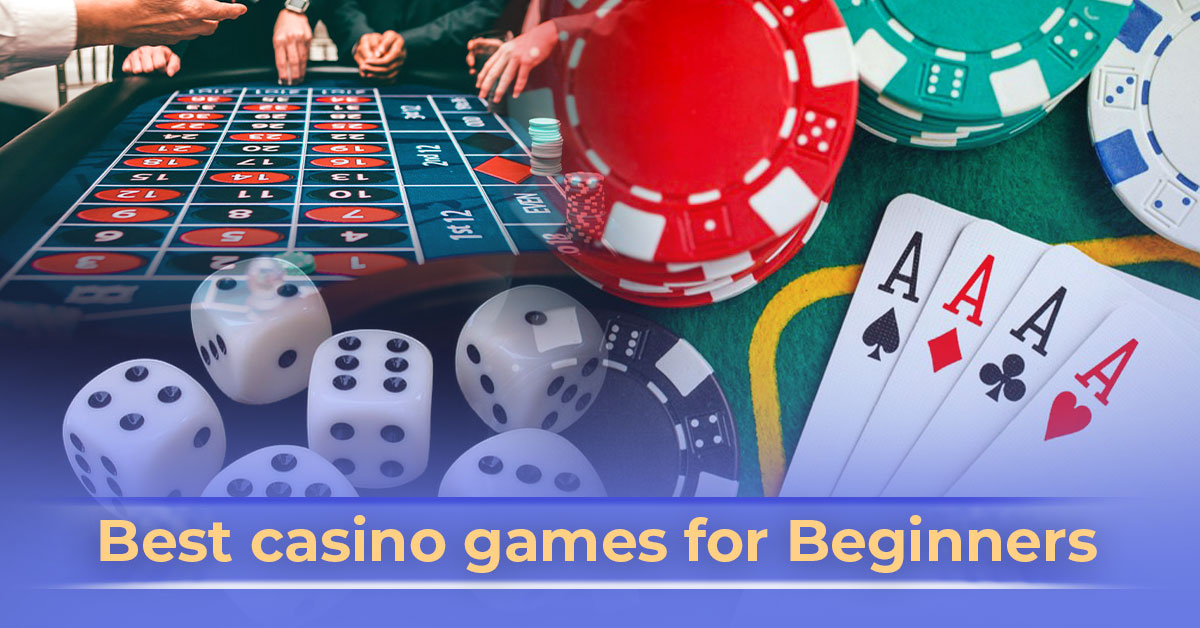 best casino games for beginners