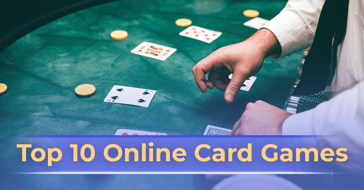 Top 10 Online Card Games