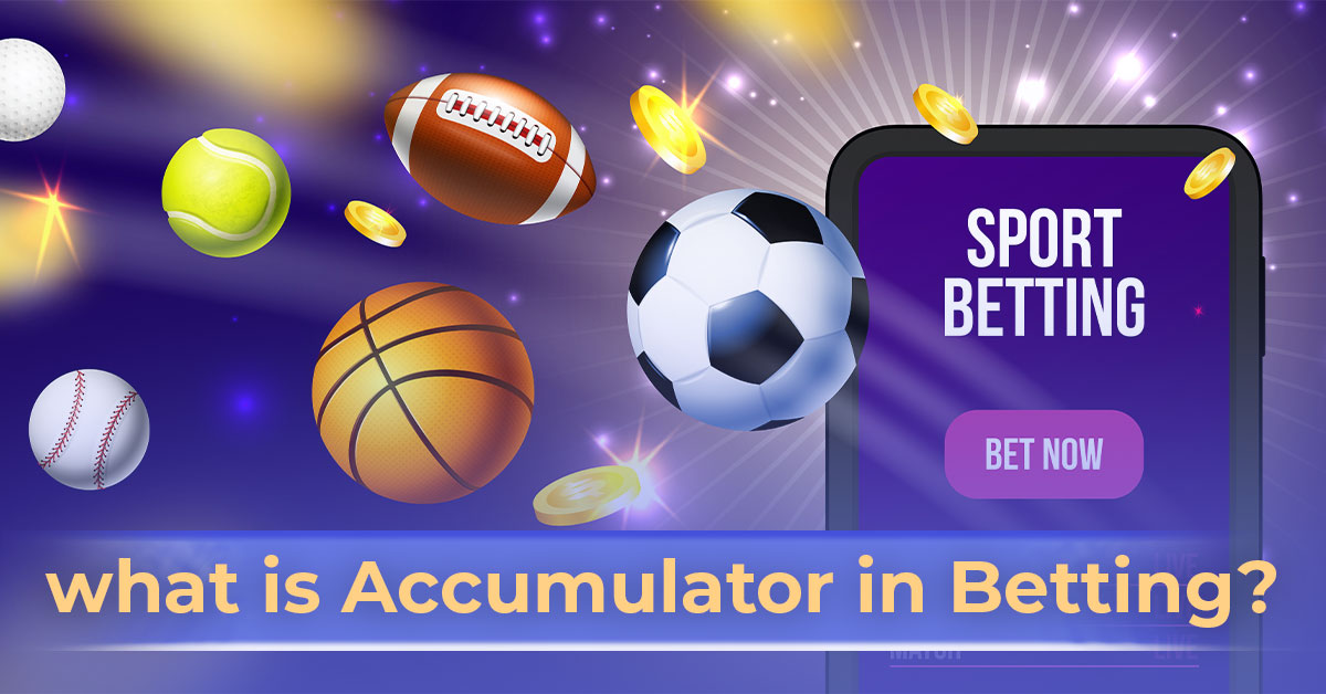 what-is-accumulator-in-betting