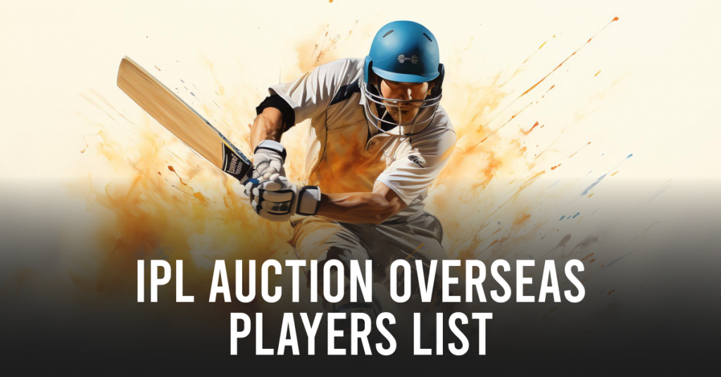 ipl auction overseas players list
