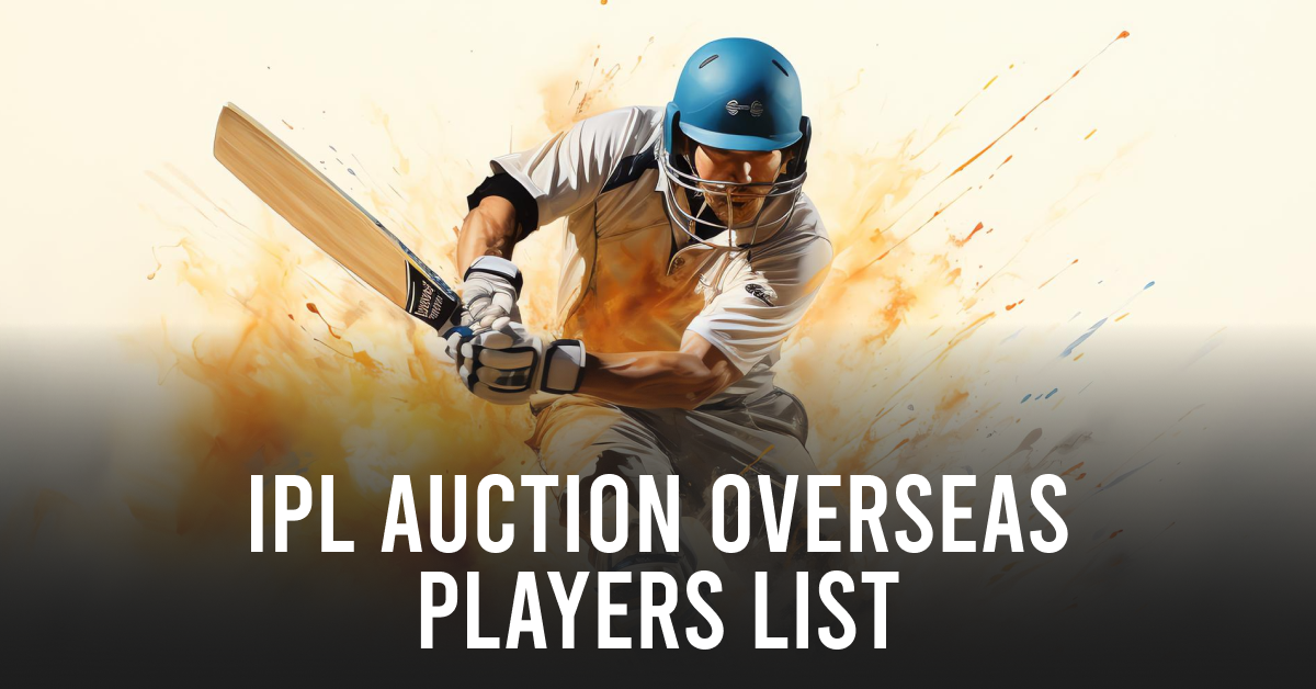 ipl auction overseas players list