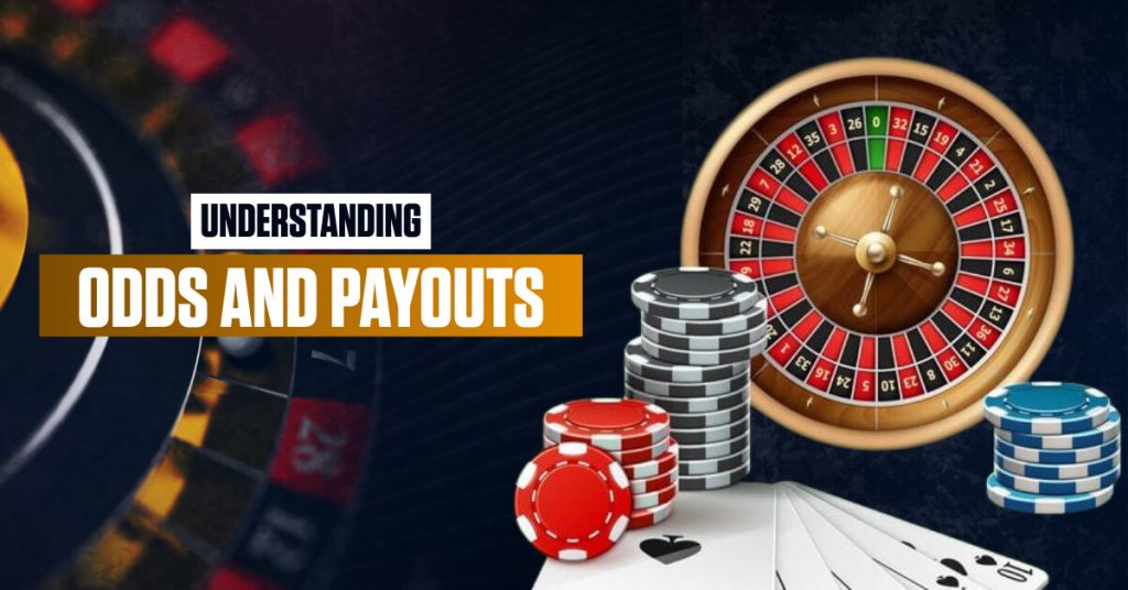 Understanding Odds and Payouts