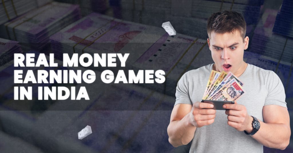 Real money-earning games in India