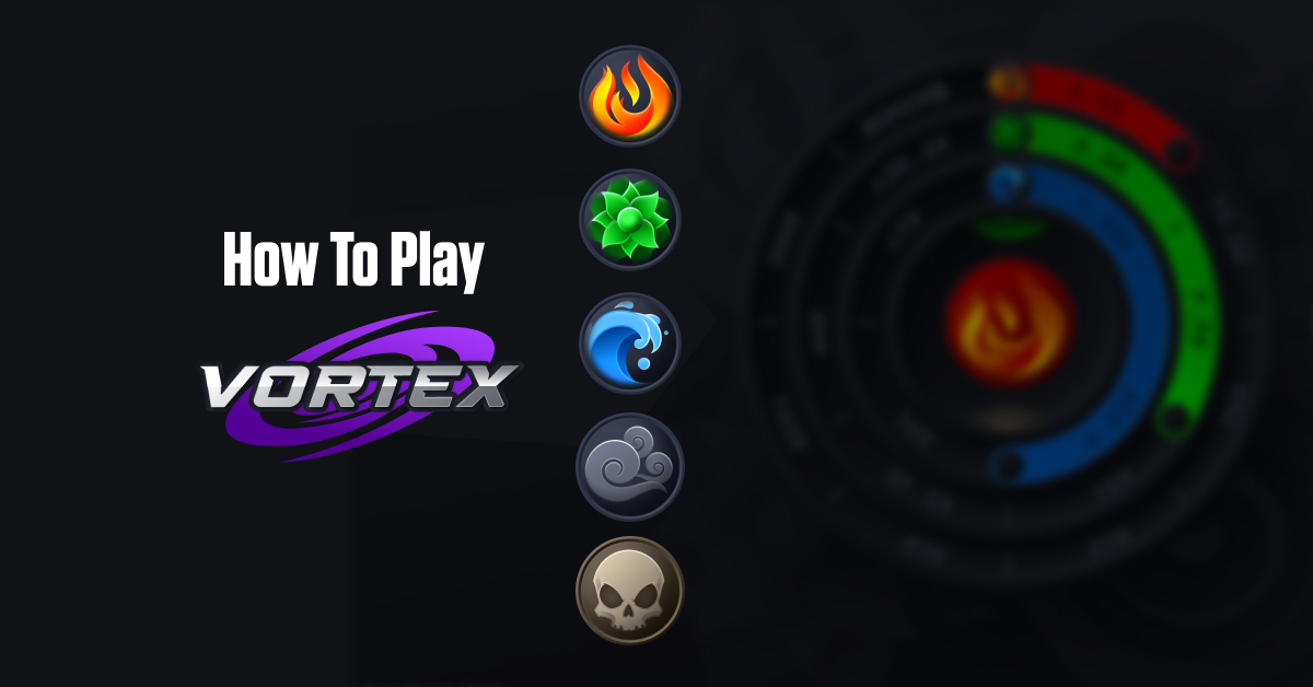 How to play vortex