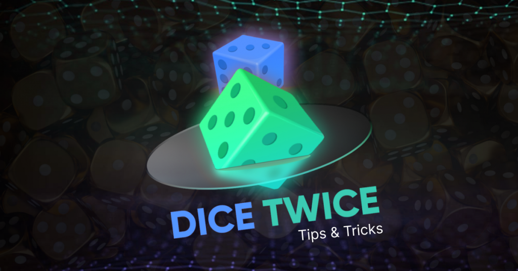 Dice Twice Tips and Tricks: How to Maximize Your Winnings