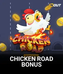Inout Chicken Road Bonus